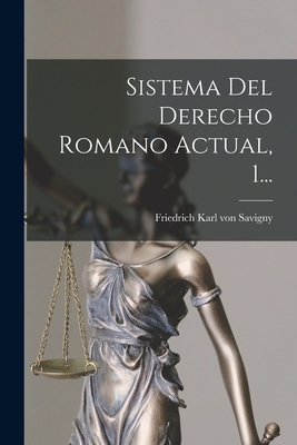 Imagen del vendedor de Sistema Del Derecho Romano Actual, 1. (Paperback or Softback) a la venta por BargainBookStores