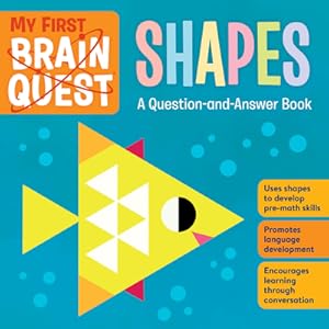 Imagen del vendedor de My First Brain Quest Shapes: A Question-And-Answer Book (Board Book) a la venta por BargainBookStores