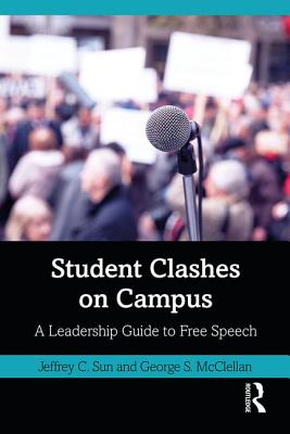 Seller image for Student Clashes on Campus: A Leadership Guide to Free Speech (Paperback or Softback) for sale by BargainBookStores