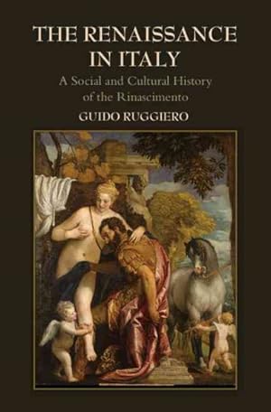 Immagine del venditore per Renaissance in Italy : A Social and Cultural History of the Rinascimento venduto da GreatBookPricesUK