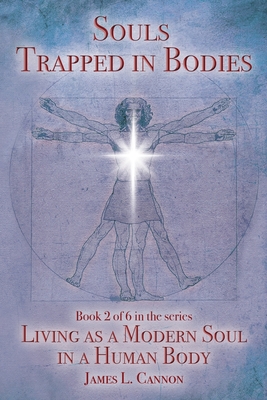 Immagine del venditore per Souls Trapped in Bodies: The Nature and Purpose of the Human Soul (Paperback or Softback) venduto da BargainBookStores