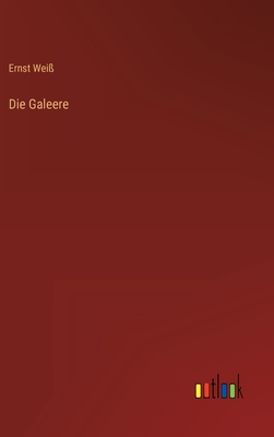 Seller image for Die Galeere (Hardback or Cased Book) for sale by BargainBookStores