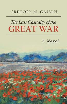 Seller image for The Last Casualty of the Great War (Paperback or Softback) for sale by BargainBookStores