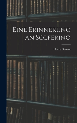 Seller image for Eine Erinnerung an Solferino (Hardback or Cased Book) for sale by BargainBookStores