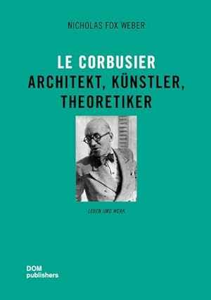 Immagine del venditore per Le Corbusier: Architekt, Knstler, Theoretiker : Architekt, Knstler, Theoretiker venduto da AHA-BUCH