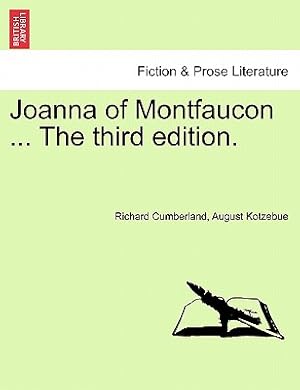 Imagen del vendedor de Joanna of Montfaucon . the Third Edition. (Paperback or Softback) a la venta por BargainBookStores