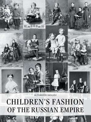 Imagen del vendedor de Childrens' Fashion of the Russian Empire (Paperback or Softback) a la venta por BargainBookStores