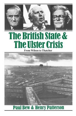 Seller image for The British State and the Ulster Crisis: From Wilson to Thatcher (Paperback or Softback) for sale by BargainBookStores