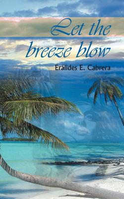 Seller image for Let the Breeze Blow (Paperback or Softback) for sale by BargainBookStores