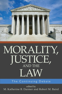 Seller image for Morality, Justice, and the Law: The Continuing Debate (Paperback or Softback) for sale by BargainBookStores