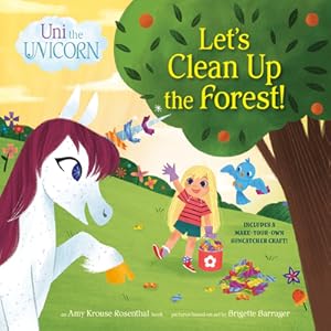Bild des Verkufers fr Uni the Unicorn: Let's Clean Up the Forest! (Paperback or Softback) zum Verkauf von BargainBookStores