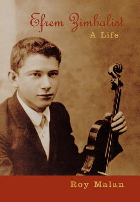 Seller image for Efrem Zimbalist: A Life (Hardback or Cased Book) for sale by BargainBookStores