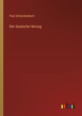 Bild des Verkufers fr Der deutsche Herzog (Paperback or Softback) zum Verkauf von BargainBookStores