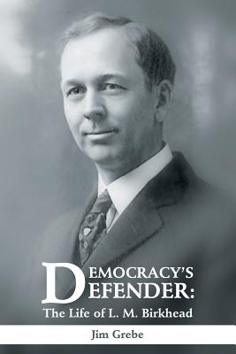 Immagine del venditore per Democracy's Defender: The Life of L. M. Birkhead (Paperback or Softback) venduto da BargainBookStores