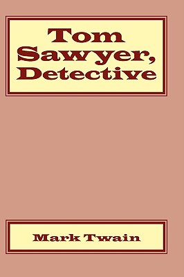 Bild des Verkufers fr Tom Sawyer, Detective (Paperback or Softback) zum Verkauf von BargainBookStores