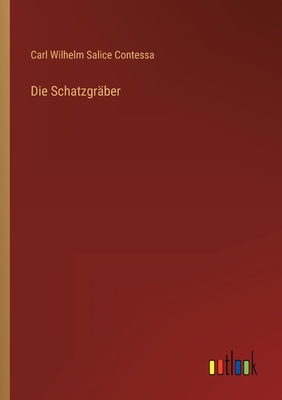 Seller image for Die Schatzgr�ber (Paperback or Softback) for sale by BargainBookStores