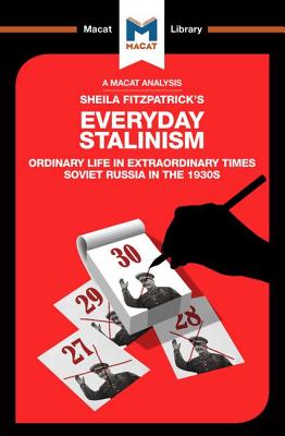 Seller image for An Analysis of Sheila Fitzpatrick's Everyday Stalinism: Ordinary Life in Extraordinary Times: Soviet Russia in the 1930s (Paperback or Softback) for sale by BargainBookStores