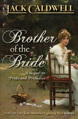 Immagine del venditore per Brother of the Bride: Part of the Jane Austen Fighting Men Series (Paperback or Softback) venduto da BargainBookStores