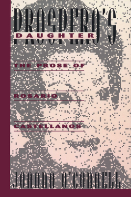 Imagen del vendedor de Prospero's Daughter: The Prose of Rosario Castellanos (Paperback or Softback) a la venta por BargainBookStores
