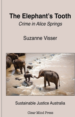 Seller image for The Elephant's Tooth, Crime in Alice Springs (Paperback or Softback) for sale by BargainBookStores