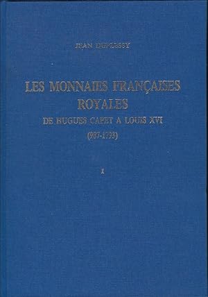 Imagen del vendedor de Les monnaies franaises royales de Hugues Capet  Louis XVI (987-1793). Tome I (Hugues Capet-Louis XII) a la venta por Librairie Archaion