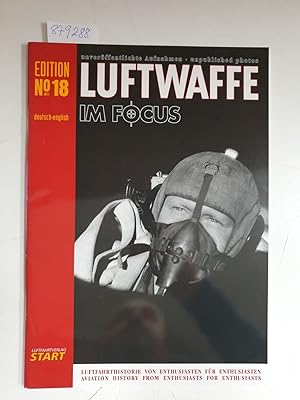 Bild des Verkufers fr Luftwaffe im Focus Edition 18: unverffentlichte Aufnahmen zum Verkauf von Versand-Antiquariat Konrad von Agris e.K.