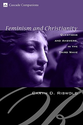 Bild des Verkufers fr Feminism and Christianity: Questions and Answers in the Third Wave (Paperback or Softback) zum Verkauf von BargainBookStores