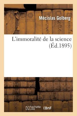 Seller image for L'Immoralit� de la Science (Paperback or Softback) for sale by BargainBookStores
