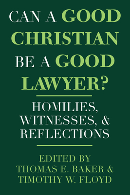 Immagine del venditore per Can a Good Christian Be a Good Lawyer?: Homilies, Witnesses, and Reflections (Paperback or Softback) venduto da BargainBookStores