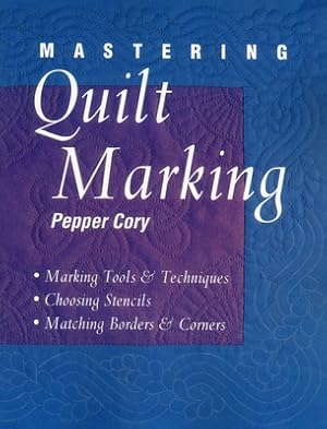 Imagen del vendedor de Mastering Quilt Marking - Print on Demand Edition (Paperback or Softback) a la venta por BargainBookStores