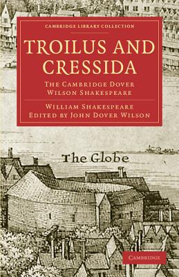 Immagine del venditore per Troilus and Cressida: The Cambridge Dover Wilson Shakespeare (Paperback or Softback) venduto da BargainBookStores