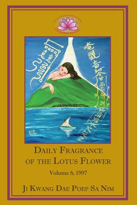 Imagen del vendedor de Daily Fragrance of the Lotus Flower, Vol. 6 (1997) (Paperback or Softback) a la venta por BargainBookStores