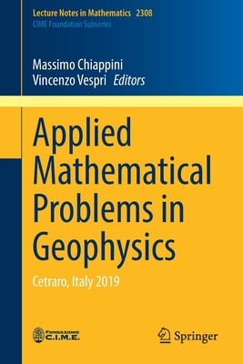 Bild des Verkufers fr Applied Mathematical Problems in Geophysics: Cetraro, Italy 2019 (Paperback or Softback) zum Verkauf von BargainBookStores