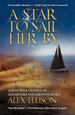 Bild des Verkufers fr A Star to Sail Her by: A Five-Year Odyssey of Adventure and Growth at Sea (Paperback or Softback) zum Verkauf von BargainBookStores
