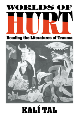 Seller image for Worlds of Hurt: Reading the Literatures of Trauma (Paperback or Softback) for sale by BargainBookStores