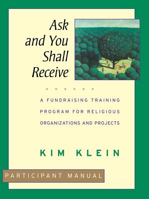 Immagine del venditore per Ask and You Shall Receive: A Fundraising Training Program for Religious Organizations and Projects Set (Paperback or Softback) venduto da BargainBookStores