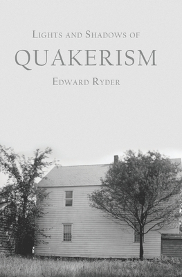 Seller image for Lights and Shadows of Quakerism (Paperback or Softback) for sale by BargainBookStores