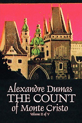 Image du vendeur pour The Count of Monte Cristo, Volume II (of V) by Alexandre Dumas, Fiction, Classics, Action & Adventure, War & Military (Paperback or Softback) mis en vente par BargainBookStores