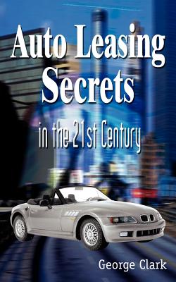 Bild des Verkufers fr Auto Leasing Secrets in the 21st Century (Paperback or Softback) zum Verkauf von BargainBookStores