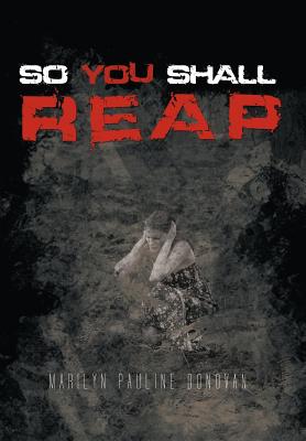 Seller image for So You Shall Reap (Hardback or Cased Book) for sale by BargainBookStores