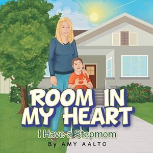 Seller image for Room in My Heart: I Have a Stepmom (Paperback or Softback) for sale by BargainBookStores
