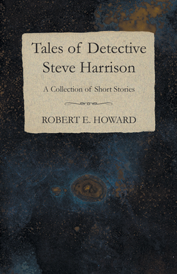 Bild des Verkufers fr Tales of Detective Steve Harrison (A Collection of Short Stories) (Paperback or Softback) zum Verkauf von BargainBookStores