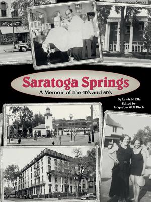 Imagen del vendedor de Saratoga Springs; a Memoir of the 40'S and 50'S (Paperback or Softback) a la venta por BargainBookStores