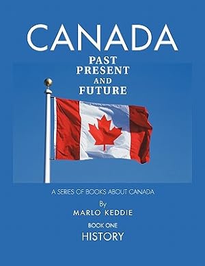 Immagine del venditore per Canada Past Present and Future: A Series of Books about Canada (Paperback or Softback) venduto da BargainBookStores