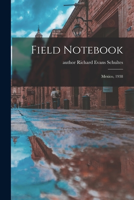 Bild des Verkufers fr Field Notebook: Mexico, 1938 (Paperback or Softback) zum Verkauf von BargainBookStores