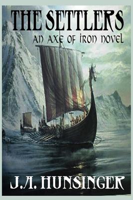 Seller image for The Settlers, An Axe of Iron Novel (Paperback or Softback) for sale by BargainBookStores
