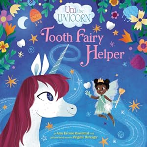 Bild des Verkufers fr Uni the Unicorn: Tooth Fairy Helper (Hardback or Cased Book) zum Verkauf von BargainBookStores
