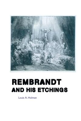 Bild des Verkufers fr Rembrandt and His Etchings (Paperback or Softback) zum Verkauf von BargainBookStores