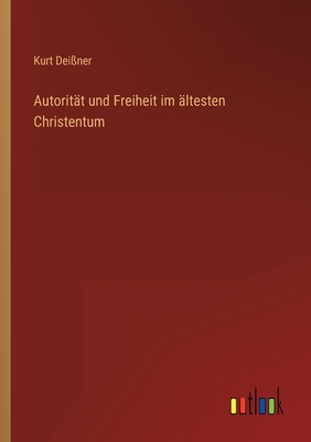Seller image for Autorit�t und Freiheit im �ltesten Christentum (Paperback or Softback) for sale by BargainBookStores