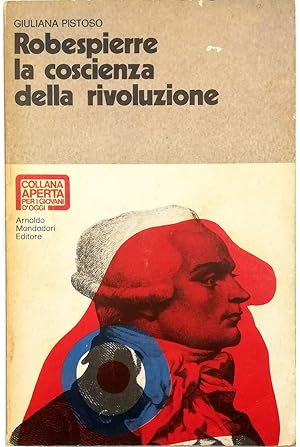 Seller image for Robespierre La coscienza della rivoluzione for sale by Libreria Tara
